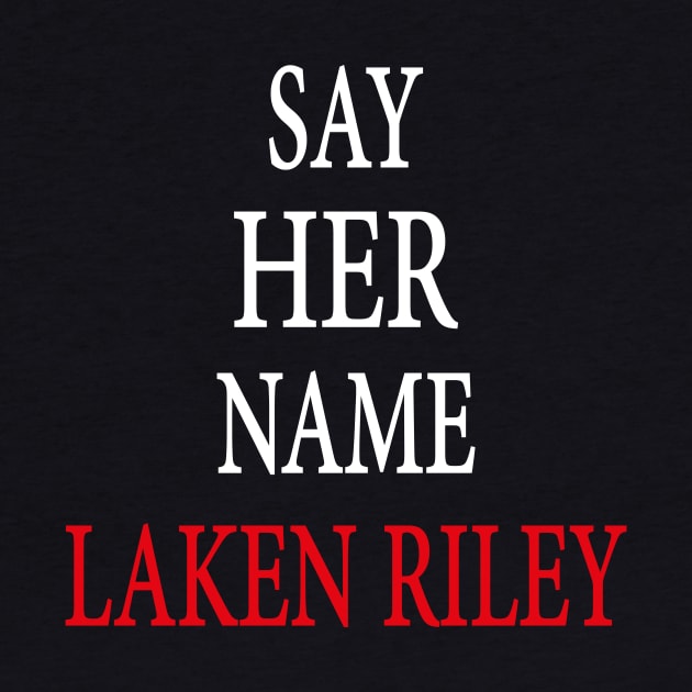 Say Her Name Laken Riley by l designs